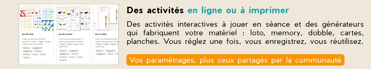 Utilisez nos activités en ligne ou à imprimer pour vos séances d'orthophonie